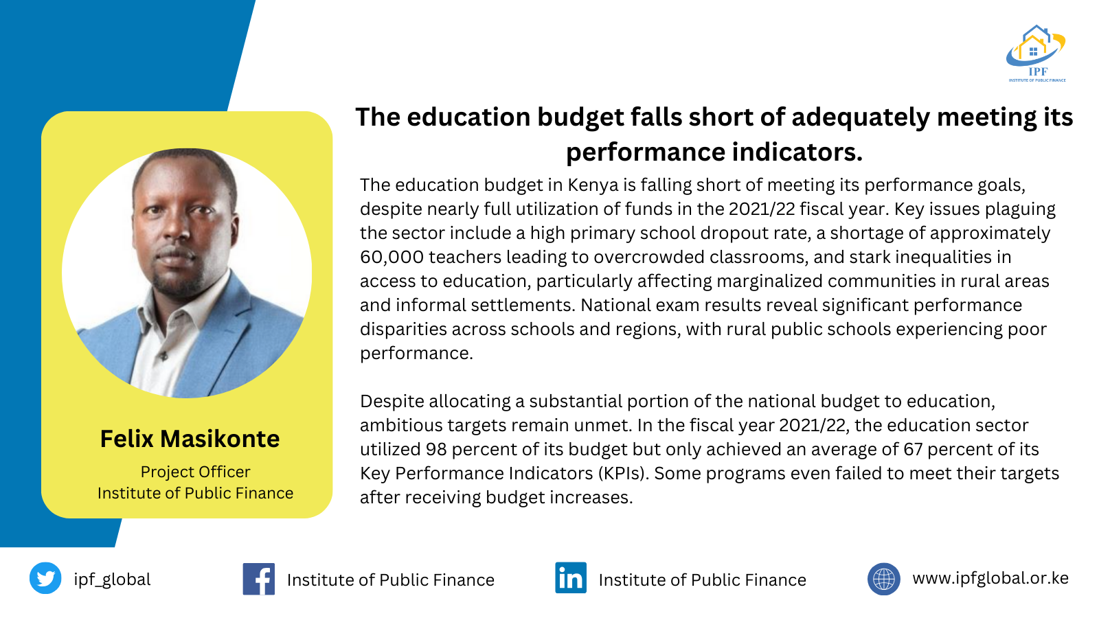 The education budget falls short of adequately meeting its performance indicators